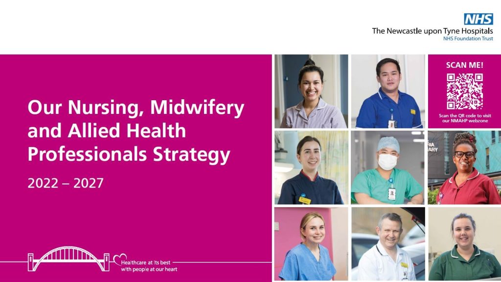 Our new Nursing, Midwifery and Allied Health Professionals (NMAHPs) Strategy is a five year plan outlining how we pledge to work together to continuously improve the experience and quality of care for our patients, whilst supporting our staff to be the best they can be
